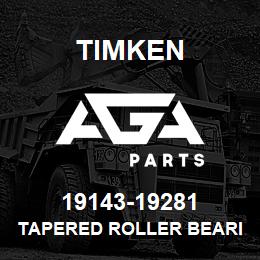 19143-19281 Timken TAPERED ROLLER BEARINGS - TS (TAPERED SINGLE) IMPERIAL | AGA Parts