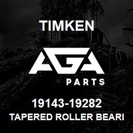 19143-19282 Timken TAPERED ROLLER BEARINGS - TS (TAPERED SINGLE) IMPERIAL | AGA Parts