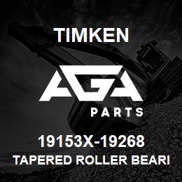 19153X-19268 Timken TAPERED ROLLER BEARINGS - TS (TAPERED SINGLE) IMPERIAL | AGA Parts