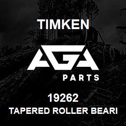 19262 Timken TAPERED ROLLER BEARINGS - SINGLE CUPS - IMPERIAL | AGA Parts