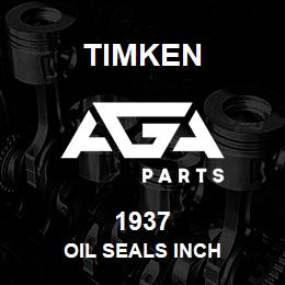 1937 Timken OIL SEALS INCH | AGA Parts