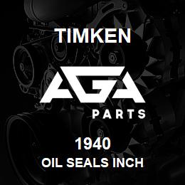 1940 Timken OIL SEALS INCH | AGA Parts