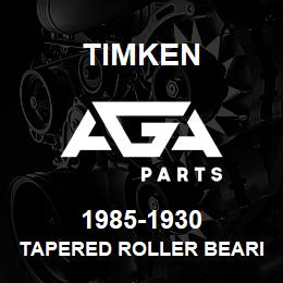 1985-1930 Timken TAPERED ROLLER BEARINGS - TS (TAPERED SINGLE) IMPERIAL | AGA Parts