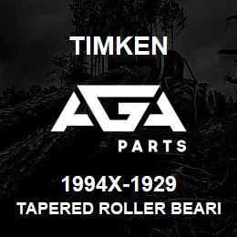 1994X-1929 Timken TAPERED ROLLER BEARINGS - TS (TAPERED SINGLE) IMPERIAL | AGA Parts