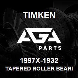 1997X-1932 Timken TAPERED ROLLER BEARINGS - TS (TAPERED SINGLE) IMPERIAL | AGA Parts