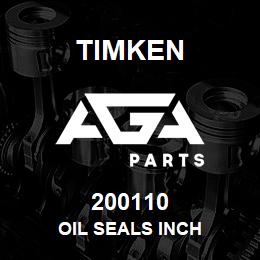 200110 Timken OIL SEALS INCH | AGA Parts