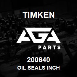 200640 Timken OIL SEALS INCH | AGA Parts