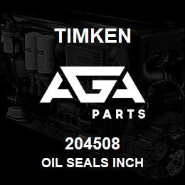 204508 Timken OIL SEALS INCH | AGA Parts