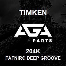 204K Timken FAFNIR® DEEP GROOVE BALL BEARINGS (9100K, 200K, 300K) | AGA Parts