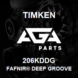 206KDDG Timken FAFNIR® DEEP GROOVE BALL BEARINGS (9100K, 200K, 300K) | AGA Parts