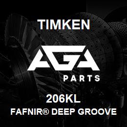 206KL Timken FAFNIR® DEEP GROOVE BALL BEARINGS (9100K, 200K, 300K) | AGA Parts