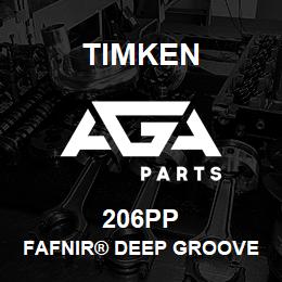 206PP Timken FAFNIR® DEEP GROOVE BALL BEARINGS (9100K, 200K, 300K) | AGA Parts