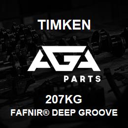 207KG Timken FAFNIR® DEEP GROOVE BALL BEARINGS (9100K, 200K, 300K) | AGA Parts