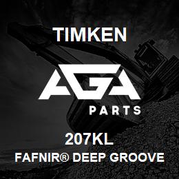 207KL Timken FAFNIR® DEEP GROOVE BALL BEARINGS (9100K, 200K, 300K) | AGA Parts