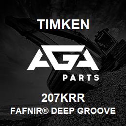 207KRR Timken FAFNIR® DEEP GROOVE BALL BEARINGS (9100K, 200K, 300K) | AGA Parts