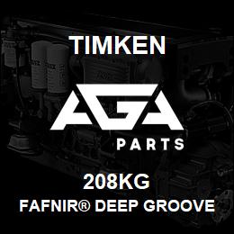 208KG Timken FAFNIR® DEEP GROOVE BALL BEARINGS (9100K, 200K, 300K) | AGA Parts