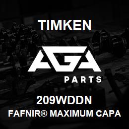 209WDDN Timken FAFNIR® MAXIMUM CAPACITY BALL BEARINGS (200W, 300W) | AGA Parts