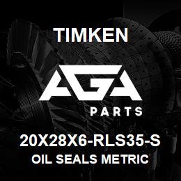 20X28X6-RLS35-S Timken OIL SEALS METRIC | AGA Parts