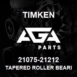 21075-21212 Timken TAPERED ROLLER BEARINGS - TS (TAPERED SINGLE) IMPERIAL | AGA Parts