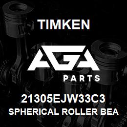 21305EJW33C3 Timken SPHERICAL ROLLER BEARINGS - STEEL CAGE | AGA Parts