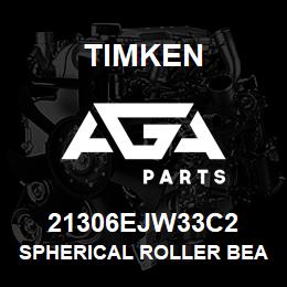 21306EJW33C2 Timken SPHERICAL ROLLER BEARINGS - STEEL CAGE | AGA Parts