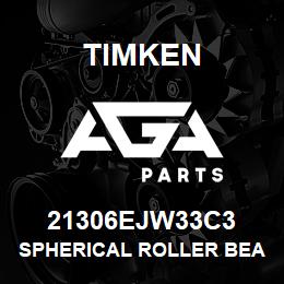 21306EJW33C3 Timken SPHERICAL ROLLER BEARINGS - STEEL CAGE | AGA Parts