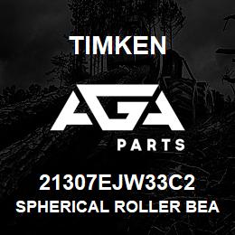 21307EJW33C2 Timken SPHERICAL ROLLER BEARINGS - STEEL CAGE | AGA Parts