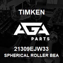 21309EJW33 Timken SPHERICAL ROLLER BEARINGS - STEEL CAGE | AGA Parts