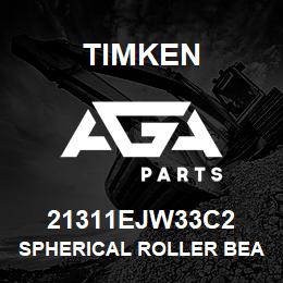 21311EJW33C2 Timken SPHERICAL ROLLER BEARINGS - STEEL CAGE | AGA Parts