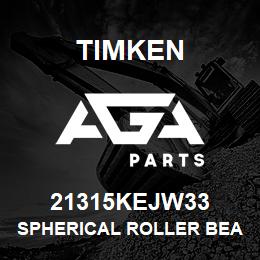 21315KEJW33 Timken SPHERICAL ROLLER BEARINGS - STEEL CAGE | AGA Parts