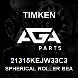 21315KEJW33C3 Timken SPHERICAL ROLLER BEARINGS - STEEL CAGE | AGA Parts