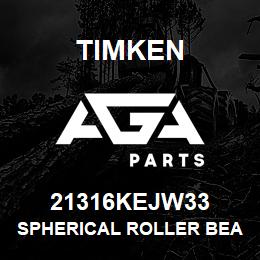 21316KEJW33 Timken SPHERICAL ROLLER BEARINGS - STEEL CAGE | AGA Parts