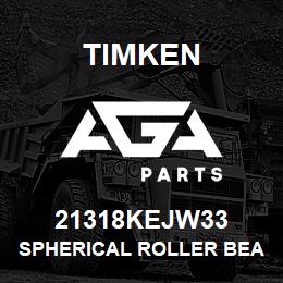 21318KEJW33 Timken SPHERICAL ROLLER BEARINGS - STEEL CAGE | AGA Parts