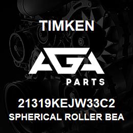 21319KEJW33C2 Timken SPHERICAL ROLLER BEARINGS - STEEL CAGE | AGA Parts