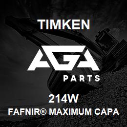 214W Timken FAFNIR® MAXIMUM CAPACITY BALL BEARINGS (200W, 300W) | AGA Parts