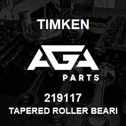 219117 Timken TAPERED ROLLER BEARINGS - SINGLE CUPS - IMPERIAL | AGA Parts