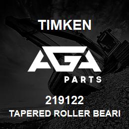 219122 Timken TAPERED ROLLER BEARINGS - SINGLE CUPS - IMPERIAL | AGA Parts