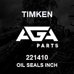 221410 Timken OIL SEALS INCH | AGA Parts