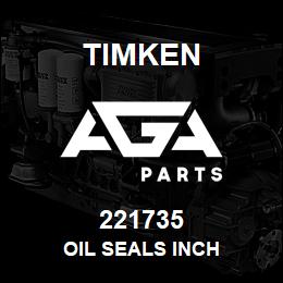 221735 Timken OIL SEALS INCH | AGA Parts