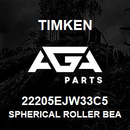 22205EJW33C5 Timken SPHERICAL ROLLER BEARINGS - STEEL CAGE | AGA Parts