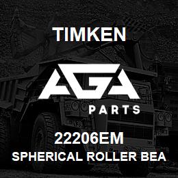 22206EM Timken SPHERICAL ROLLER BEARINGS - BRASS CAGE | AGA Parts