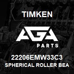 22206EMW33C3 Timken SPHERICAL ROLLER BEARINGS - BRASS CAGE | AGA Parts