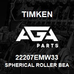 22207EMW33 Timken SPHERICAL ROLLER BEARINGS - BRASS CAGE | AGA Parts