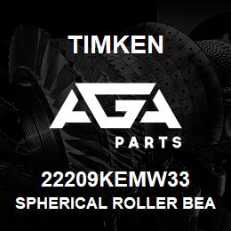 22209KEMW33 Timken SPHERICAL ROLLER BEARINGS - BRASS CAGE | AGA Parts