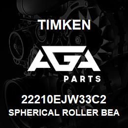 22210EJW33C2 Timken SPHERICAL ROLLER BEARINGS - STEEL CAGE | AGA Parts