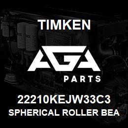 22210KEJW33C3 Timken SPHERICAL ROLLER BEARINGS - STEEL CAGE | AGA Parts