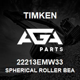 22213EMW33 Timken SPHERICAL ROLLER BEARINGS - BRASS CAGE | AGA Parts