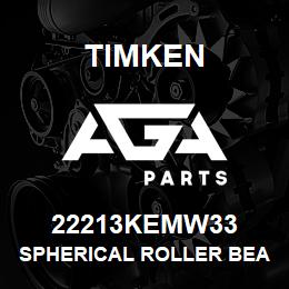 22213KEMW33 Timken SPHERICAL ROLLER BEARINGS - BRASS CAGE | AGA Parts