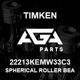 22213KEMW33C3 Timken SPHERICAL ROLLER BEARINGS - BRASS CAGE | AGA Parts