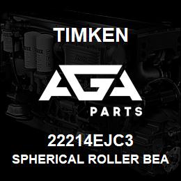 22214EJC3 Timken SPHERICAL ROLLER BEARINGS - STEEL CAGE | AGA Parts